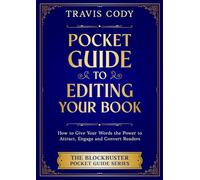Pocket Guide to Editing Your Book: How to Give Your Words the Power to Attract, Engage, and Convert Readers