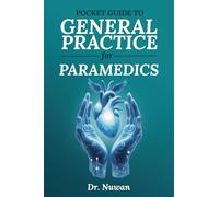 Pocket Guide to General Practice for Paramedics