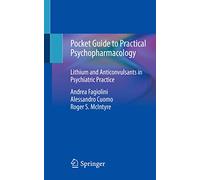 Pocket Guide to Practical Psychopharmacology: Lithium and Anticonvulsants in Psychiatric Practice