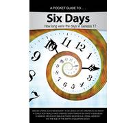 Pocket Guide to Six Days: How long were the days in Genesis 1?