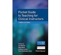 Pocket Guide to Teaching for Clinical Instructors, 3rd Edition