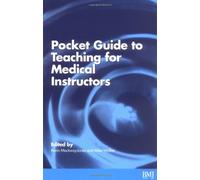 Pocket Guide to Teaching for Medical Instructors