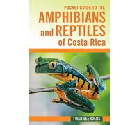 Pocket Guide to the Amphibians and Reptiles of Costa Rica