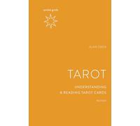 Pocket Guide to the Tarot: Understanding and Reading Tarot Cards (Mindful Living Guides)