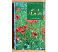 Pocket Guide to Wild Flowers of Britain & Europe