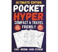 Pocket Hyper Sudoku Puzzle Book for Adults & Teens: Easy to Extreme Grids with Overlapping Regions in a Compact 4x6 Travel Format with Extra Variants and Solutions (Pocket Sudoku Collection)