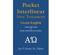 Pocket Interlinear Greek-English New Testament (Pocket Interlinear Hebrew-Greek-English Bible w/ Strong's Numbers) (Volume 4)