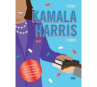 Pocket Kamala Harris Wisdom: Inspirational Quotes From The Presidential Trail (Pocket Wisdom)