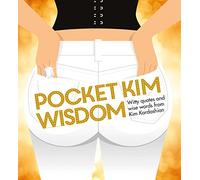Pocket Kim Wisdom: Witty Quotes and Wise Words from Kim Kardashian