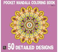 Pocket Mandalas Coloring Book: 50 Detailed Designs