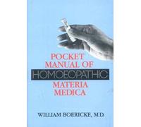 Pocket Manual Of Homoeopathic Materia Medica: Comprising The Charcteristic And Guiding Symptoms Of All Remedies