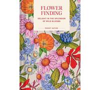 Pocket Nature: Flower Finding: Delight in the Splendor of Wild Blooms
