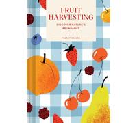 Pocket Nature: Fruit Harvesting: Discover Nature's Abundance