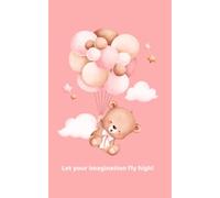Pocket Notebook for Kids: Cute Lined Journal with Positive Quotes - Let Your Imagination Fly High