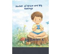 Pocket of Brave and Big Feelings (The pocket series)