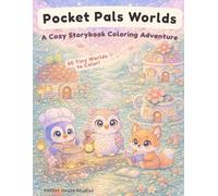 Pocket Pals Worlds: A Cozy Storybook Coloring Adventure