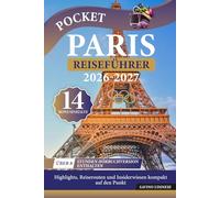 Pocket Paris Reiseführer: Highlights, Reiserouten und Insiderwissen kompakt auf den Punkt