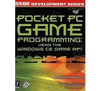 Pocket PC Game Programming: Using the Windows CE Game API by Jonathan S. Harbour (2001-04-01)