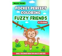 Pocket Perfect Coloring-Fuzzy Friends | A Small Coloring Book For Adults and Kids | Bold and Easy Designs | Easy-To-Carry Mini Travel Size (Pocket ... ... Coloring Books for Adults and Kids On-the-Go)