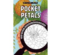 POCKET PETALS Tiny Travel Coloring Book for Kids: a Fun On-the-Go Activity to Keep Little Hands Busy in Restaurants, Planes & Waiting Rooms