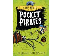 Pocket Pirates: The Great Flytrap Disaster : Book 3