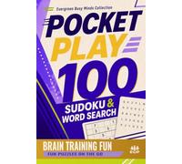Pocket Play: 100 Brain Training Fun Sudoku & Word Search Puzzles: Fun Puzzles on the Go (Evergreen Busy Minds: Pocket Play Collection)