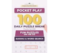 Pocket Play: 100 Daily Puzzle Break Sudoku & Word Search Puzzles: Fun Puzzles on the Go