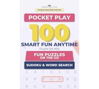Pocket Play: 100 Smart Fun Anytime Sudoku & Word Search Puzzles: Fun Puzzles on the Go