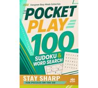 Pocket Play: 100 Stay Sharp Sudoku & Word Search Puzzles: Fun Puzzles on the Go (Evergreen Busy Minds: Pocket Play Collection)