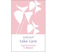Pocket Posh Take Care: Inspired Activities for Balance