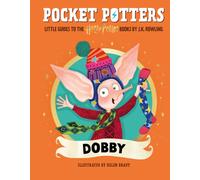 Pocket Potters: Dobby (Little Guides to the Harry Potter Books #7)