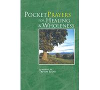 Pocket Prayers for Healing and Wholeness (Pocket Prayers Series)