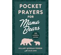 Pocket Prayers for Mama Bears: 100 Powerful Prayers