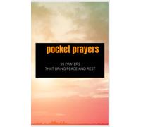 Pocket Prayers for Teens: 55 Simple Prayers that Bring Peace and Rest (Prayers books)