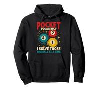 Pocket Problems I Solve Those, Billiard Pool Player Pullover Hoodie