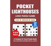Pocket Puzzle Book: 220 Puzzles, Lighthouses, Great Logic Puzzle Game, A Compact and Travel Puzzle Book, 3 Levels: Easy Medium and Hard, Pocket size 4x6 Inches.