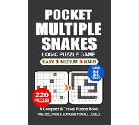 Pocket Puzzle Book: 220 Puzzles Multiple Snakes Great Logic Puzzle Game A Compact and Travel Puzzle Book 3 Levels Easy Medium and Hard Pocket Size 4x6 Inches.
