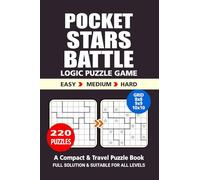 Pocket Puzzle Book: 220 Puzzles, Stars Battle, Great Logic Puzzle Game, A Compact and Travel Puzzle Book, 3 Levels: Easy Medium and Hard, Pocket size 4x6 Inches.
