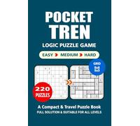 Pocket Puzzle Book: 220 Puzzles, Tren, Great Logic Puzzle Game, A Compact ana Travel Puzzle Book, 3 Levels: Easy Medium and Hard, Pocket size 4x6 Inches.