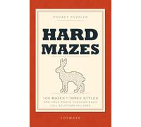Pocket Puzzles: Hard Mazes: 100 Challenging Maze Puzzles for Adults and Teens, in Three Drawing Styles, with Full Solutions
