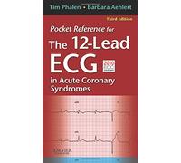 Pocket Reference for The 12-Lead ECG in Acute Coronary Syndromes, 3e