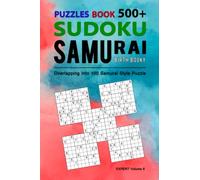 Pocket Samurai Sudoku Puzzle Book: Compact & Travel-Friendly Puzzle Book 500 Samurai Sudoku Puzzles Overlapping Into 100 Samurai Style (Expert Samurai) Volume 6