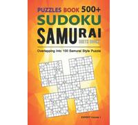 Pocket Samurai Sudoku Puzzle Book: Compact & Travel-Friendly Puzzle Book 500 Samurai Sudoku Puzzles Overlapping Into 100 Samurai Style (Expert Samurai) Volume 1