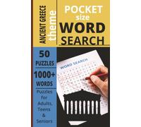 POCKET SIZE ANCIENT GREECE WORD SEARCH BOOK: EASY to carry Word Search about GR IVILIZATION , HISTORY, CULTURE and more[5x8,50 ... Gift for teens, adults, seniors