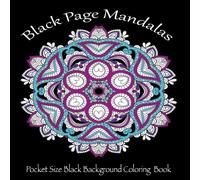 Pocket Size Black Page Mandalas: Mini Black Background Coloring Book: Volume 59 (Adult Coloring Books)