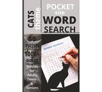 POCKET SIZE CATS WORD SEARCH BOOK: EASY to carry Word Search about PETS, ANIMALS, CATS and more[5x8,50 puzzles,1000+words]-Perfect for Waiting rooms, ... Gift for teens, adults, seniors