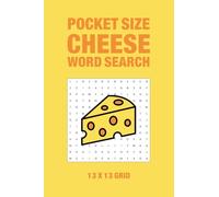 Pocket Size Cheese Word Search Book: Small Word Find Puzzle Book About Cheese | 13 x 13 Grid | Single-Sided | 4 x 6 inches