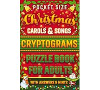Pocket Size Christmas Cryptograms Puzzle Book: Travel Size Christmas Cryptogram Puzzles for Adults of Beloved Christmas Carols & Song Lines | Holiday Small Mini Word Games Activity Book [4 x 6 inches]