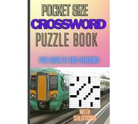Pocket Size Crossword Puzzle Book: Easy, Medium, and Hard Crossword Puzzles For Seniors, Adults, Men, and Women | Travel Size Commuter Crossword Puzzles | With Solutions.