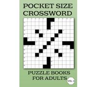 Pocket Size Crossword Puzzle Books for Adults: 50 Travel-Friendly Mini Crosswords with Solutions.Vol-3